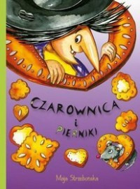 Czarownica-i-pierniki_Maja-Strzebonska,images_product,25,978-83-7915-082-3