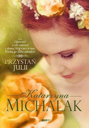 Przystań Julii <p class='autor'>Katarzyna Michalak</p>